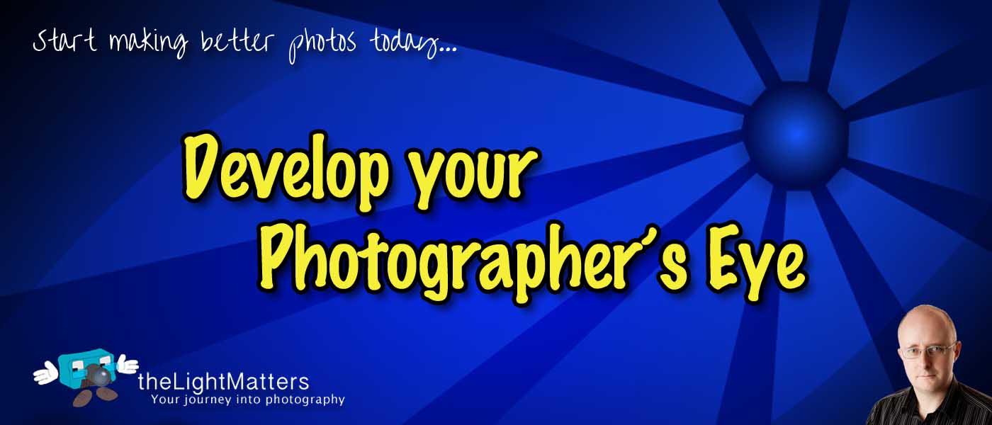 Develop Your Photographer's Eye